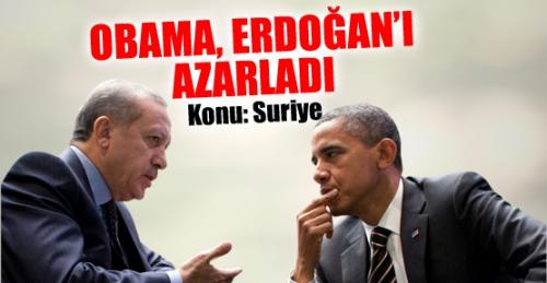 Obama, Erdoğan'ı azarladı!